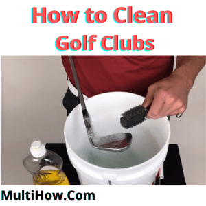 How to Clean Your Golf Clubs